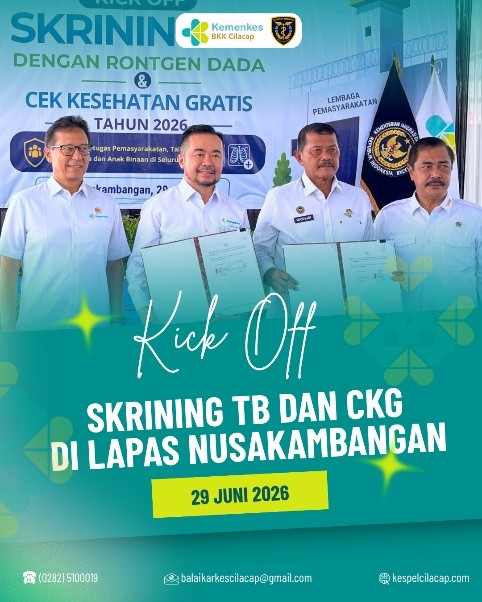 Kick Off Skrining Tuberkulosis dan Cek Kesehatan Gratis di Lapas Nusakambangan Perkuat Upaya Eliminasi TB Nasional